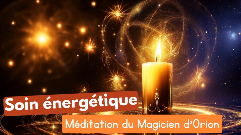 Méditation du Magicien d'Orion